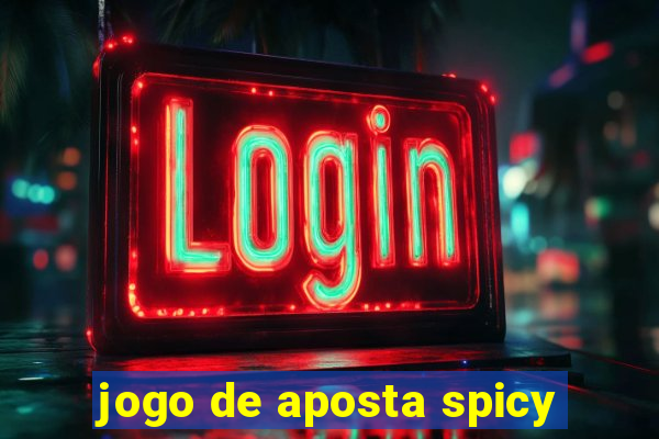 jogo de aposta spicy